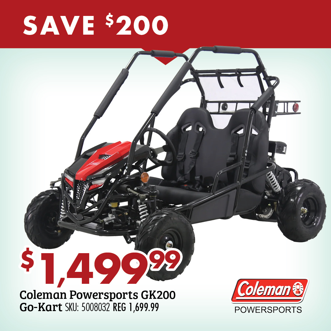 SAVE $200 $1499.99 Coleman Powersports GK200 Go-Kart SKU: 5008032 REG 1699.99