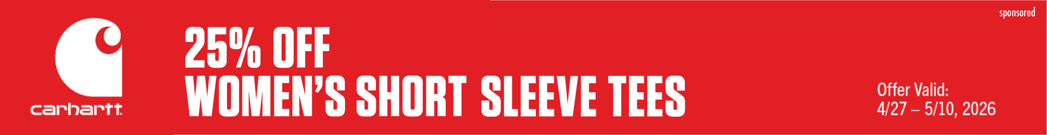 25% OFF WOMEN'S SHORT SLEEVE TEES Offer Valid: 4/27-5/10, 2026 Sponsored