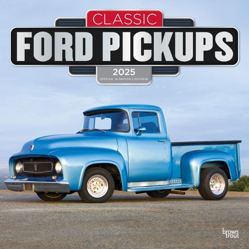 Brown Trout Publisher 2025 Classic Ford Pickups Official Monthly Square Wall Calendar, 12-In x 24-In