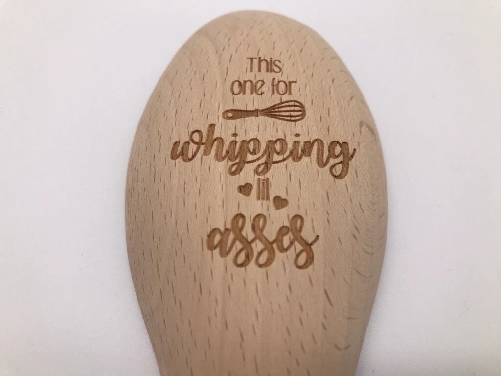 Sweet Rolling Pins Wooden Spoon This One For Whipping Lil Asses